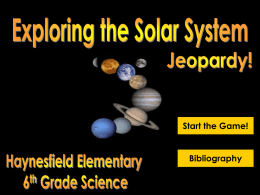 Exploring the Solar System Jeopardy! **