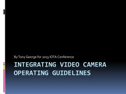 Integrating Video Camera operating guidelines