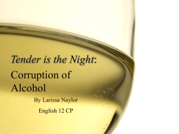 Tender is the Night: Corruption of Alcohol