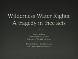 Wilderness Water Rights: A tragedy in thee acts