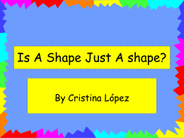 Is A Shape Just A shape? - University of Texas at Austin