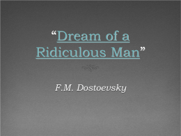 22/02 Dream of a Ridiculous Man