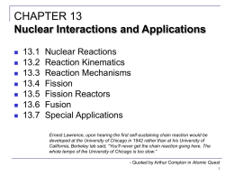 CHAPTER 13: Nuclear Interactions and Applications