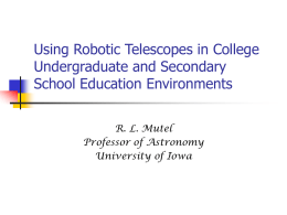 Robotic Telescope In Education - University of Iowa Astronomy and