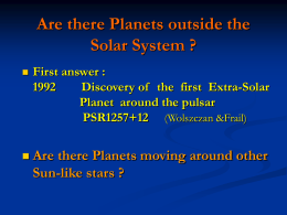 Are there Planets outside the Solar System