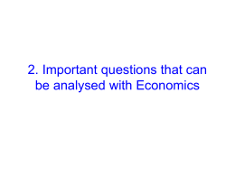 2. Important questions that can be analysed with Economics