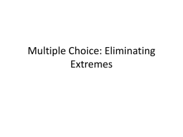 Multiple Choice: Eliminating Extremes