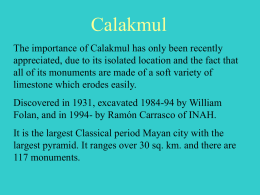 Lecture 15 Calakmul