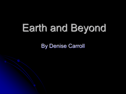 Earth and Beyond