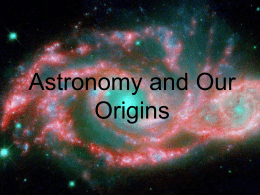 Astronomy and Our Origins