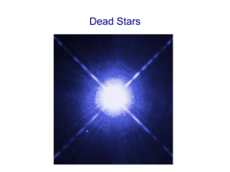Dead Stars - University of Iowa Astronomy and Astrophysics