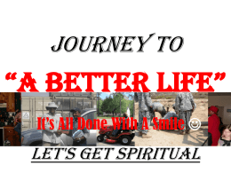 JOURNEY TO “A Better Life”