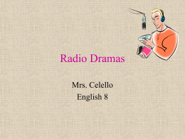 Radio Dramas - Mrs. Celello