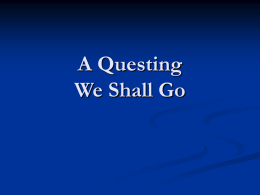 A Questing We Will Go
