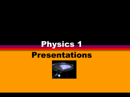 Physics 1 Presentation