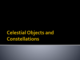 SNC1PL Celestial Objects and Constellations