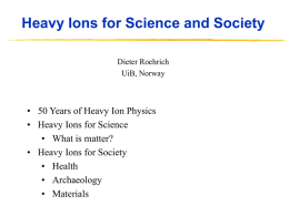 Heavy Ions for Science and Society