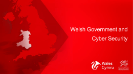 click here for slides - South Wales Cyber Security Cluster