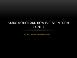 Stars motion and how is it seen from earth?