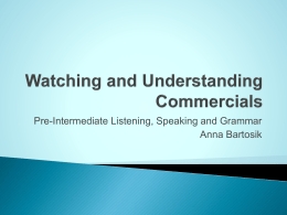 Watching and Understanding Commercials