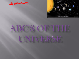 ABC`s of the Universe