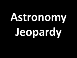 Astronomy Jeopardy
