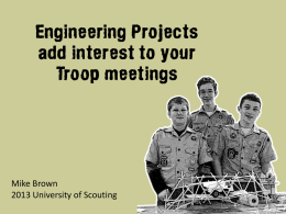 Engineering Projects add interest to your Troop meetings