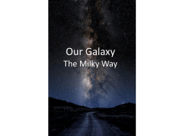 Our Galaxy The Milky Way