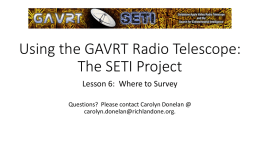 Using the GAVRT Radio Telescope: The SETI Project
