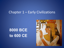 Chapter 1 – Early Civilizations