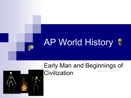 Ch. 1 Intro, Early Man, Beginning of Civilizations publish