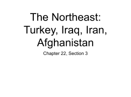The Northeast: Turkey, Iraq, Iran, Afghanistan