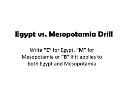 Egypt vs. Mesopotamia Drill - Mrs. Silverman: Social Studies