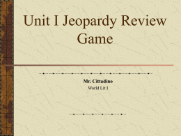 The Unit I Review Game!