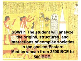 SSWH1 The student will analyze the origins, structures, and