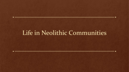 Late Neolithic and Mesopotamia PPT