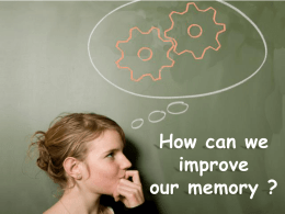 How can we improve our memory ??