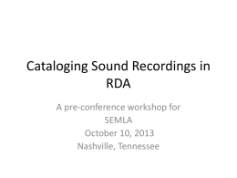 Cataloging Sound Recordings in RDA - SEMLA