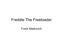 Freddie The Freeloader