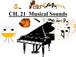 CH. 20 Musical Sounds - Stephen F. Austin State University