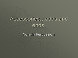 Accessories…odds and ends.