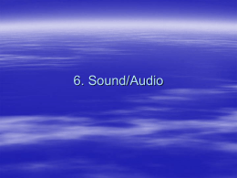 Slide notes 6 - Sound/Audio