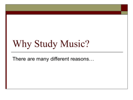 Why Study Music