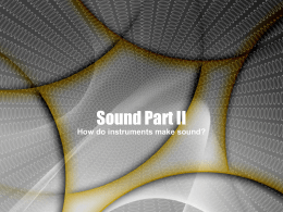 Sound Part II - How do instruments make sound