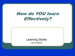 How do YOU learn Effectively?