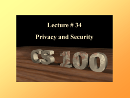 Lecture 34 Privacy & Security