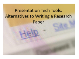 Presentation Tech Tools: Alternations to Writing a Research Paper
