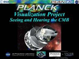 or CMB - Planck Mission