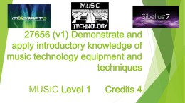 27656 (v1) Demonstrate and apply introductory knowledge of music