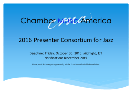 only one Presenter Consortium for Jazz